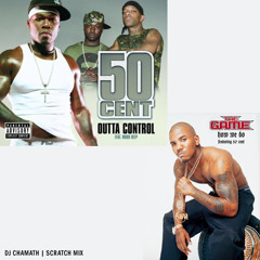 50 Cent Ft Mobb Deep - Outta Control Vs The Game Ft 50 Cent - How We Do (Scratch Mix-Mash Up) 95 BPM