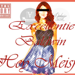 Excellentie Ft Baldwin - Hey Meisje!