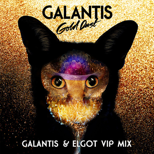 Galantis - Gold Dust (Galantis & Elgot VIP Mix)