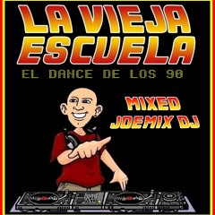 LA VIEJA ESCUELA EL DANCE DE LOS 90 BY J.PALENCIA