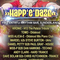 Kronic @ HAPP'e'DAZE 13th Dec - Hanger 13 Style