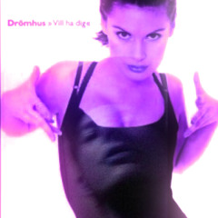 Drömhus - Vill Ha Dig Chopped & Screwed