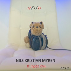 Nils Kristian Myren - It Goes On (Original Mix)