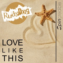 Rudedog - Love Like This(Original Booty version)