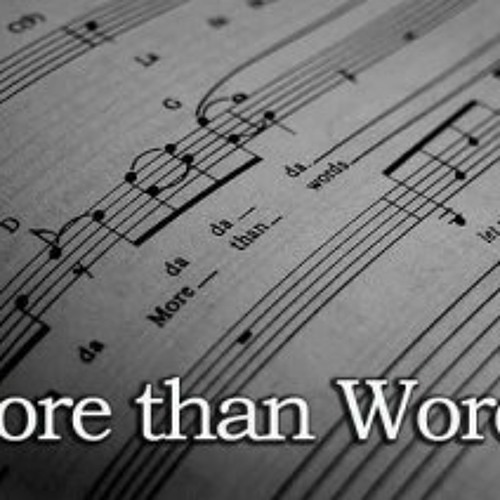 more than words