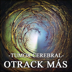 #02 - Otrack Más - Samurai a.k.a. Tumor Cerebral [Scratch Por DaniPro]