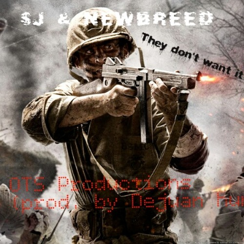 They Not Fuckin With Me - $J ft Newbreed(Prod. Dejuan hunt)