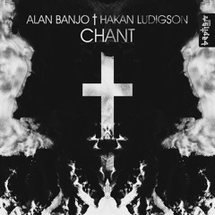 Alan Banjo & Hakan Ludvigson - Chant (Forexample Remix)