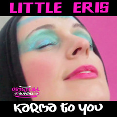 Little Eris - Karma To You