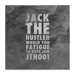Jack the Hustler - JTH001