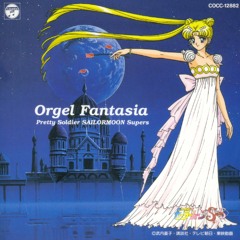 Sailor Moon SuperS Orgel Fantasia -Sailor Moon