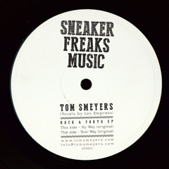 Tom Smeyers - My Way - Back & Forth EP - SneakerFreaks Music