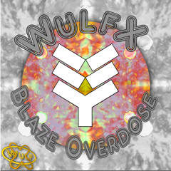Blaze Overdose - WulfX