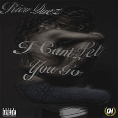 Rico Duez - I Cant Let Yu Go