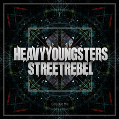 Heavy Youngsters - Street Rebel (Original Mix)