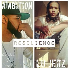 AmbitiXn & Lu Jerz - Resilience (What Would You Do)