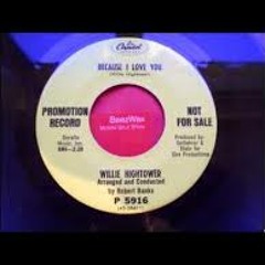 Willie Hightower Because I Love You remix weedy alien