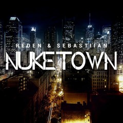 Reden & Sebastiian - Nuketown (Original Mix) [Free DL] SUPPORTED BY CORVO