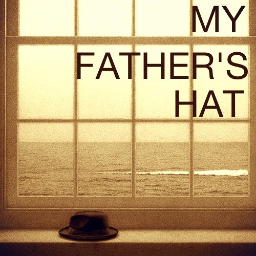 My Father's Hat