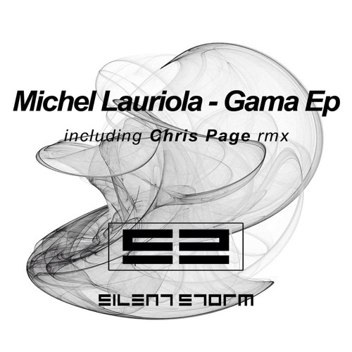 Michel Lauriola - Gama Ep Including 2 Remix From Chris Page
