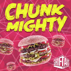 CHUNK MIGHTY EP MINIMIX
