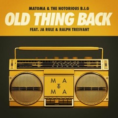 The Notorious BIG Ft. Ja Rule - Old Thing Back (Matoma & Dem Attack Remix)[Supported by Matoma]