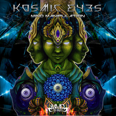 kosmic eyes - mind manipulation - EP ( PROMO MIX)