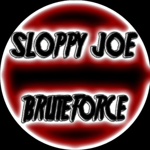 SLOPPY JOE - BRUTEFORCE (ORIGINAL MIX)