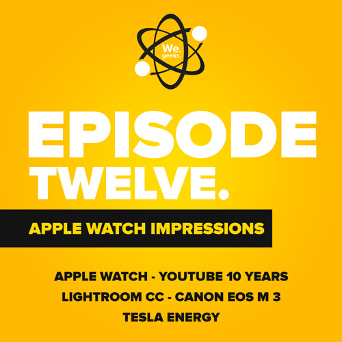 E12: Apple Watch - First Impressions