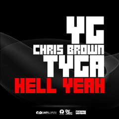 YG feat Chris Brown & Tyga "Hell Yeah"