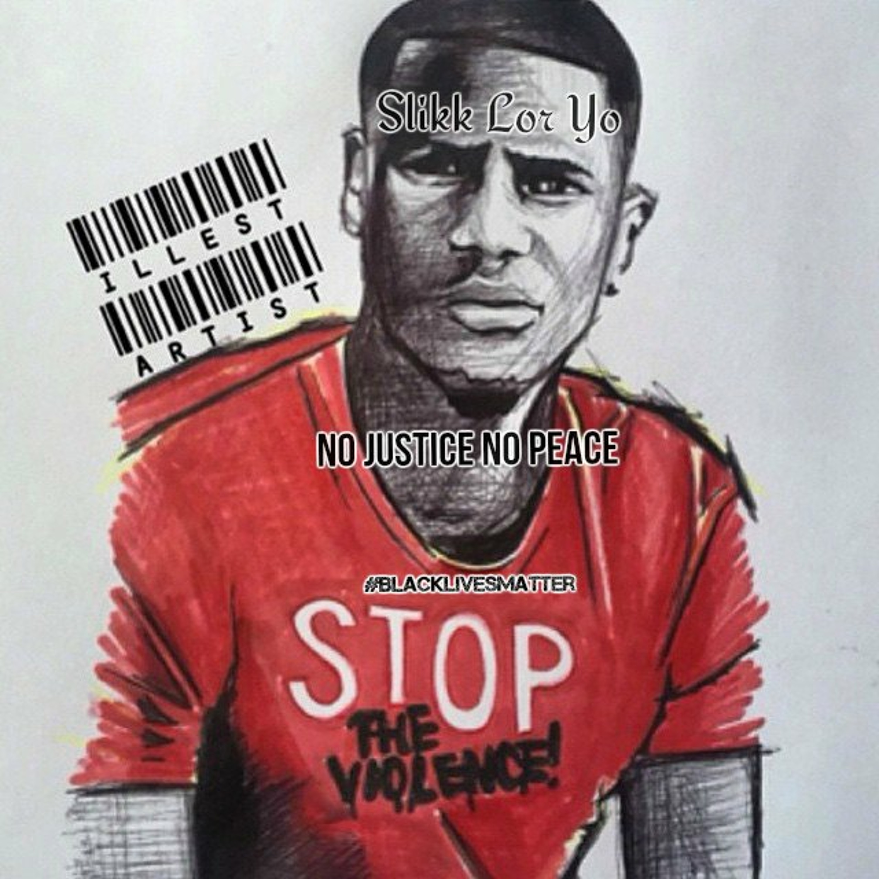 Slikk Lor Yo - No Justice No Peace episode artwork