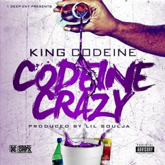 Codeine Crazy, by "King Codeine" prd by . lil soulja