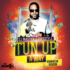 DJ MASTER J Freestyle TUN UP AWAY!