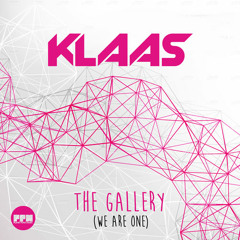 Klaas - The Gallery (We Are One) Radio Preview