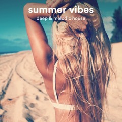 Summer vibes | deep & melodic house