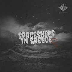 Spaceships In Greece