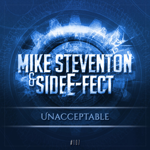 GBD107. Mike Steventon & Side E - Fect - Unacceptable [OUT NOW]