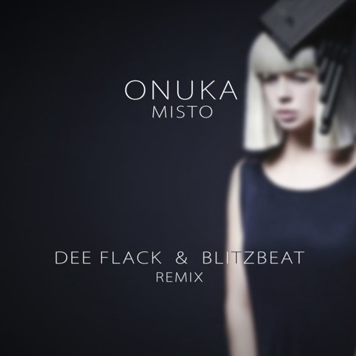 ONUKA - Misto (Dee Flack & Blitzbeat Remix) [FREE]