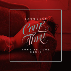 Jacquees - Come Thru (TonyTritone Remix)