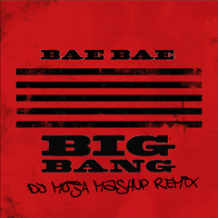 BIGBANG BAE BAE MashUp REMIX