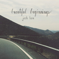 Josh Lane - Beautiful Beginnings - 03 Your Love Is All I Need