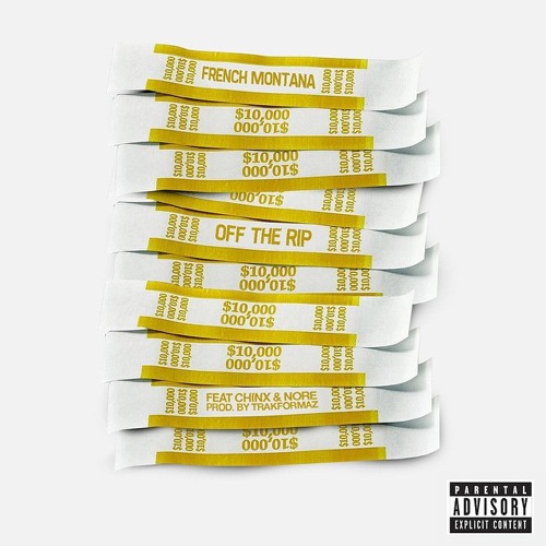 French Montana- Off The Rip Feat. Chinx & N.O.R.E. (G-Mix) (Dirty)
