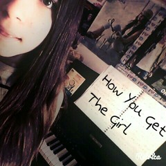 How You Get The Girl - Taylor Swift (Cover by N-A)