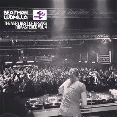 [FREE DOWNLOAD] Beatman and Ludmilla - Petofi Session 7 - The Very Best Of Breaks Remastered Vol 4