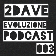 Evoluzione Podcast 003