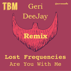 Lost Frequencies -Are You With Me ( Geri DeeJay Remix ) Preview