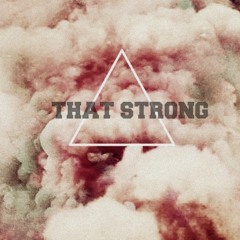 That Strong - Feat OG SLXMM