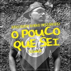Apelidado Binho [Mssários] - O Pouco que sei (single) - 2015