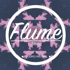 Flume 1h Mixtape