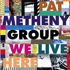 Here To Stay (Pat Metheny)
